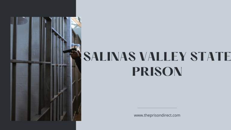 Salinas Valley State Prison: An Overview