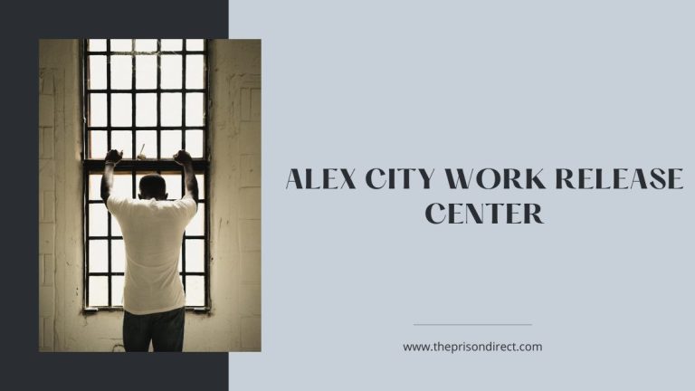 Alex City Work Release Center: A Comprehensive Guide