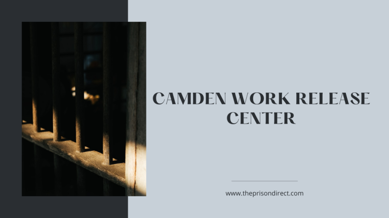 Camden Work Release Center: A Comprehensive Guide