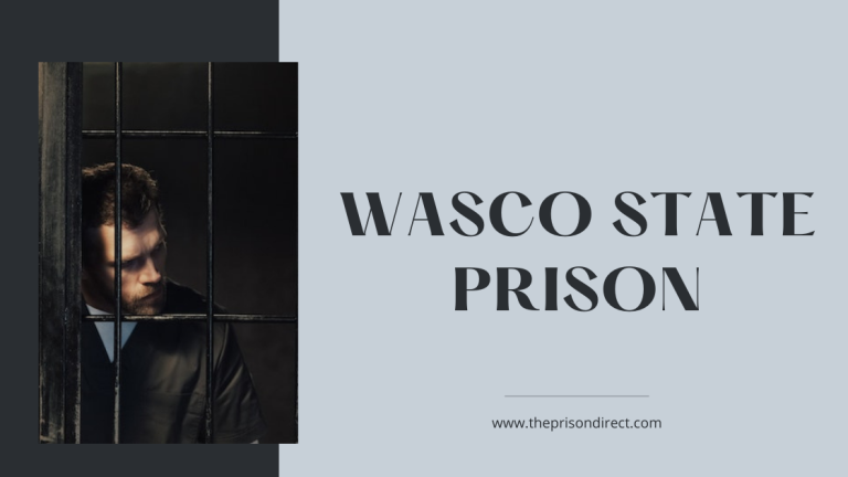 Wasco State Prison: A Comprehensive Overview of California’s High-Security Facility