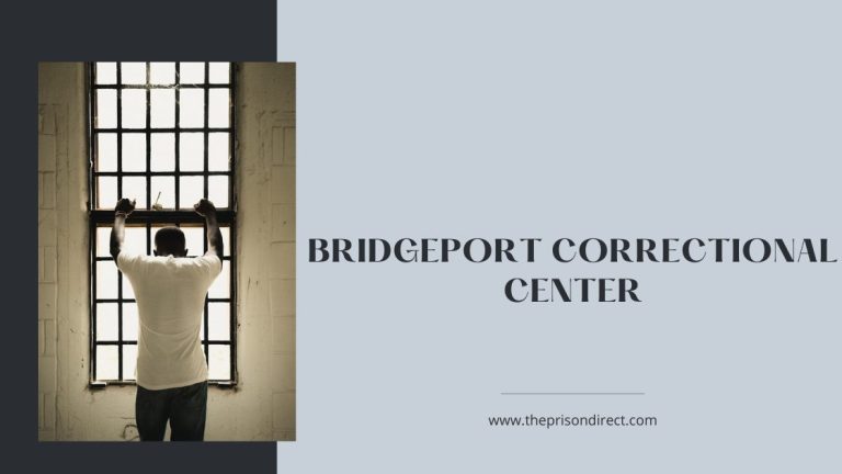 Bridgeport Correctional Center: A Comprehensive Overview of Connecticut’s Largest Jail