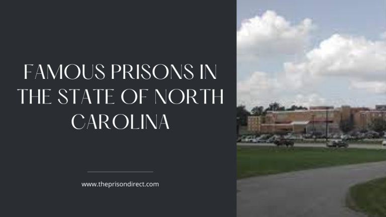 Famous Prisons in the State of North Carolina