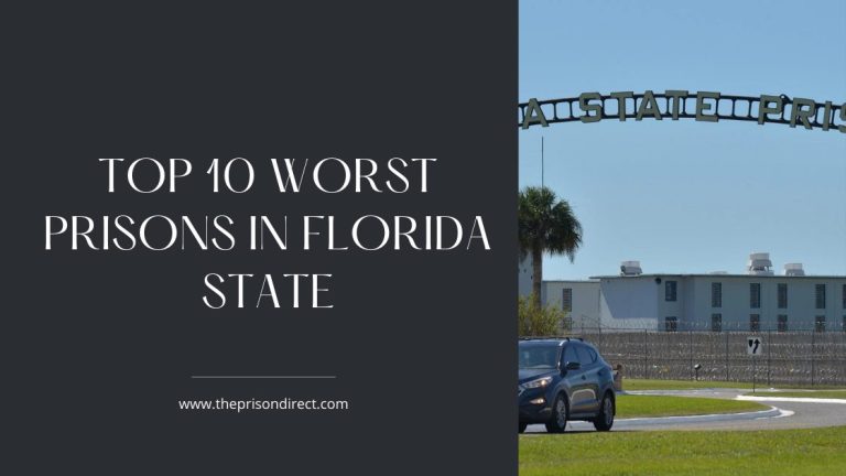 Top 10 Worst Prisons in Florida State