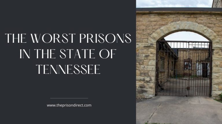 The Worst Prisons in the State of Tennessee