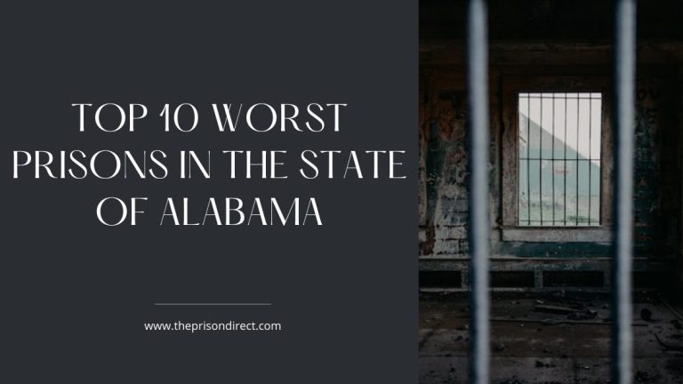 Top 10 Worst Prisons in the State of Alabama