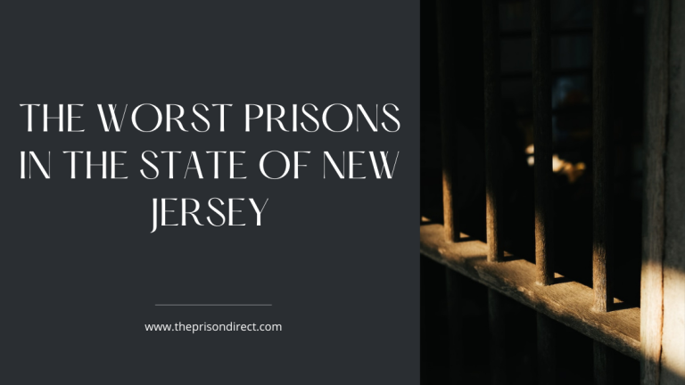 The Worst Prisons in the State of New Jersey