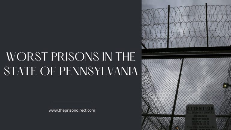 Worst Prisons in the State of Pennsylvania