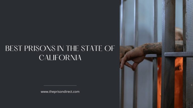 Best Prisons in the State of California
