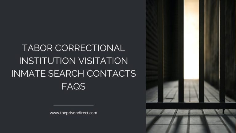 Tabor Correctional Institution Visitation Inmate Search Contacts FAQs