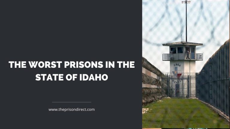 The Worst Prisons in the State of Idaho