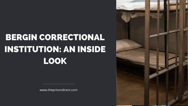 Bergin Correctional Institution: An Inside Look