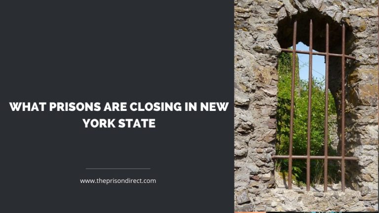What Prisons are Closing in New York State