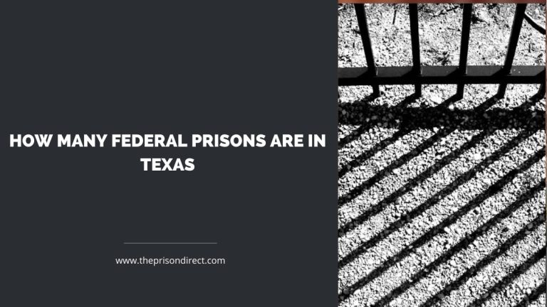 How Many Federal Prisons are in Texas