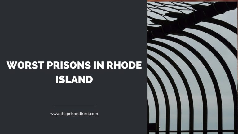 Worst Prisons in Rhode Island