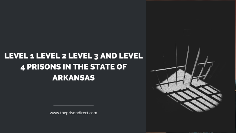 level 1 level 2 level 3 and level 4 prisons in the state of arkansas