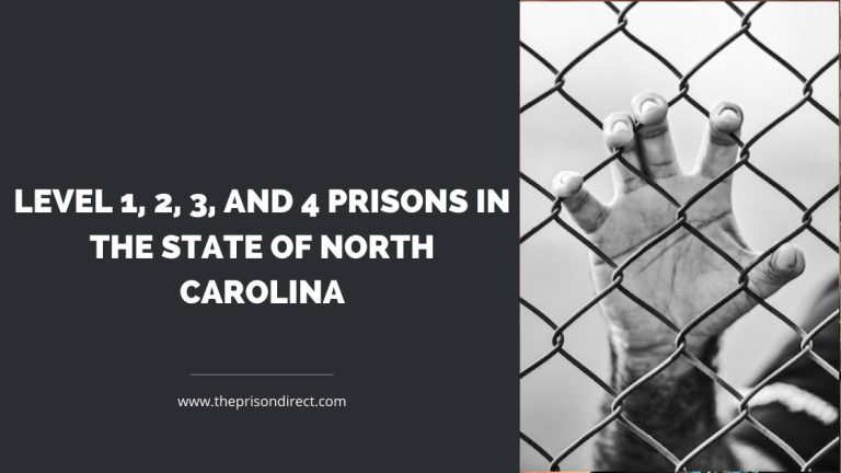 Level 1, 2, 3, and 4 Prisons in the State of North Carolina