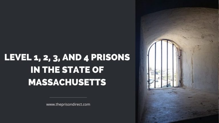 Level 1, 2, 3, and 4 Prisons in the State of Massachusetts