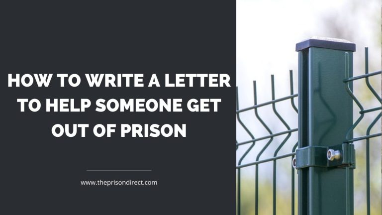 How to Write a Letter to Help Someone Get Out of Prison