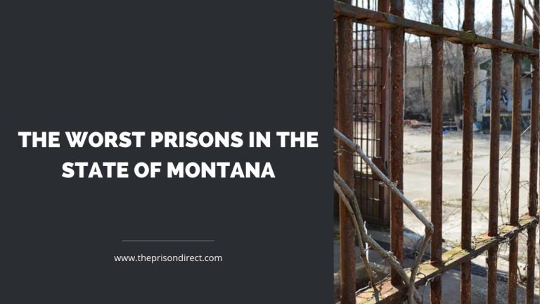 The Worst Prisons in the State of Montana
