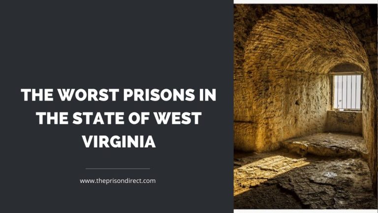 The Worst Prisons in the State of West Virginia