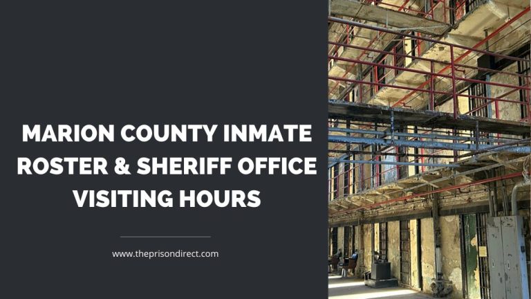 Marion County Inmate Roster & Sheriff Office Visiting Hours
