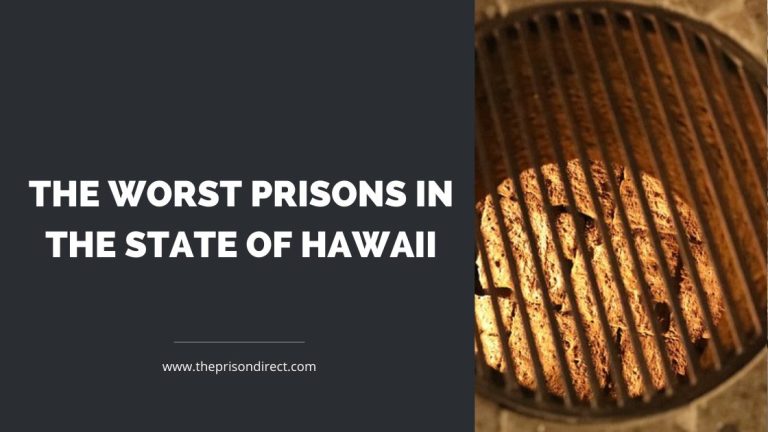The Worst Prisons In The State Of Hawaii
