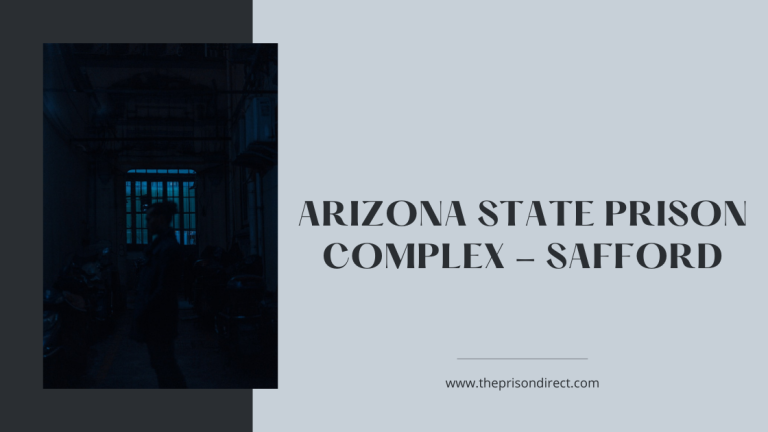 Arizona State Prison Complex – Safford: A Detailed Overview