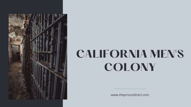 California Men’s Colony: A Look Into One of California’s Largest Prisons