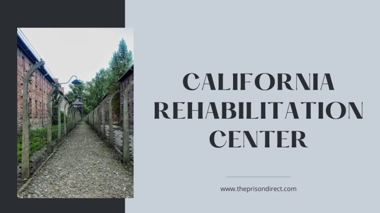 California Rehabilitation Center: Rebuilding Lives and Reducing Recidivism