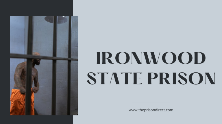 Ironwood State Prison: A Comprehensive Look at California’s Correctional Facility