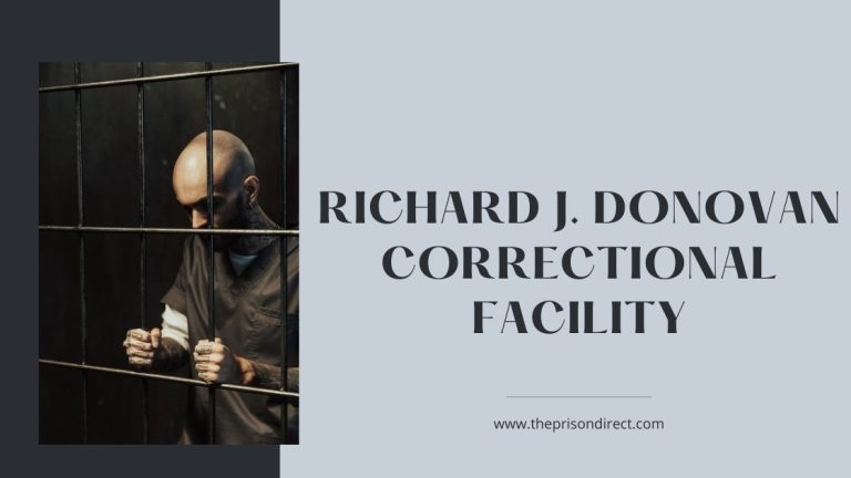 Richard J. Donovan Correctional Facility: The History, Facilities, and Challenges